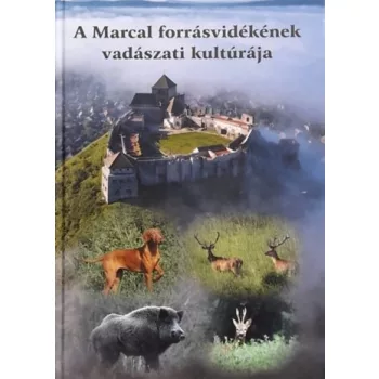 Könyv / Marcal forrásvidék vadászati kultúrája